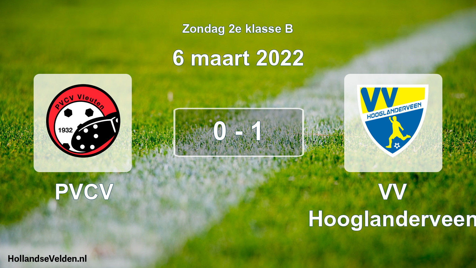 Total number of matches played: PVCV - VV Hooglanderveen 0 - 1 (6 March 2022)