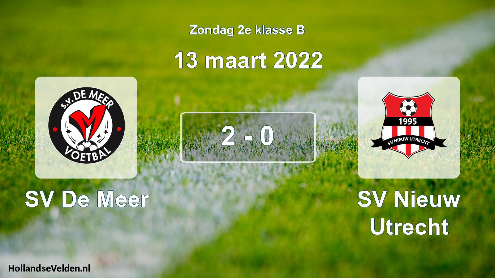 Total number of matches played: SV De Meer - SV Nieuw Utrecht 2 - 0 (13 March 2022)