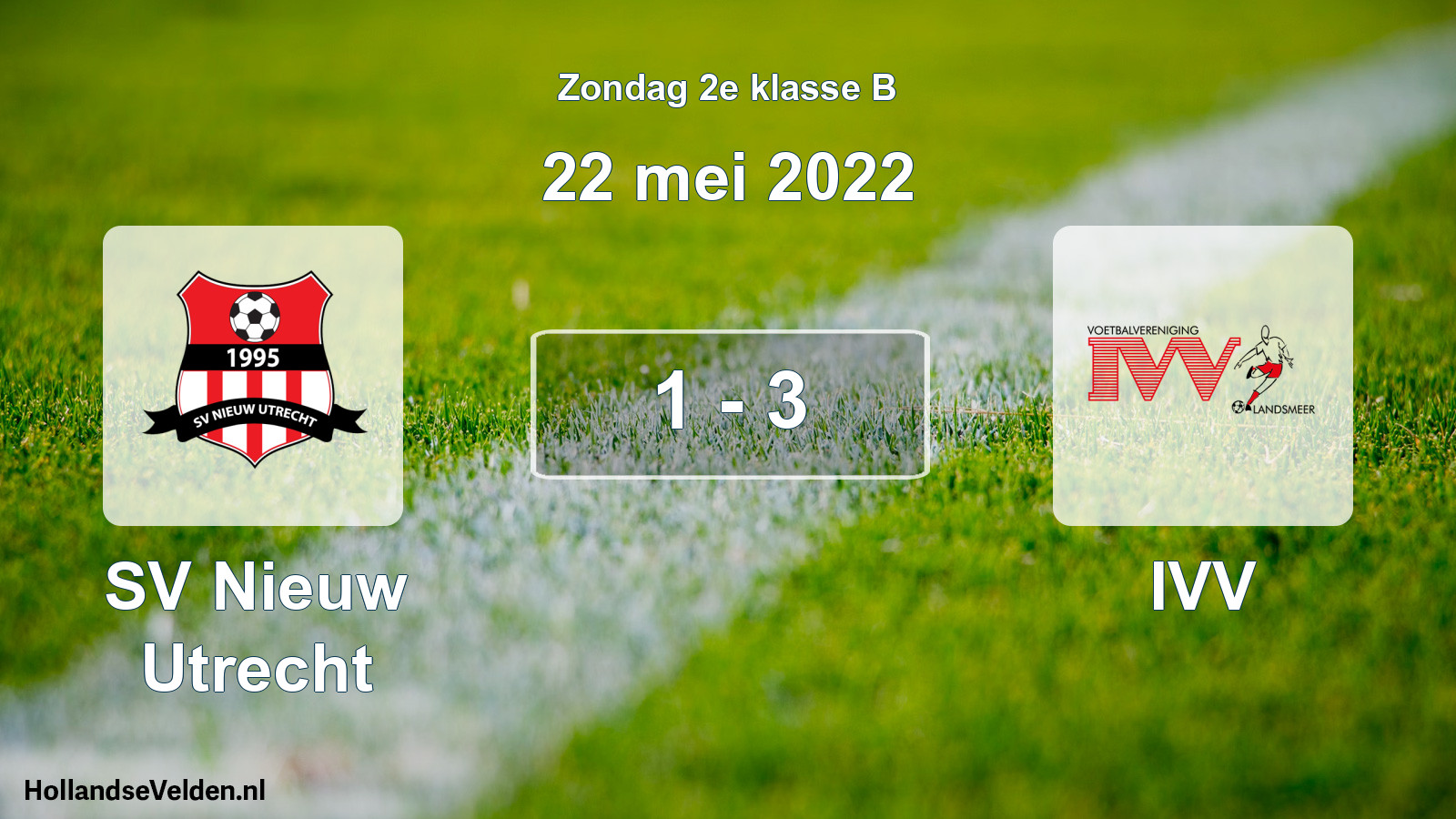 Total number of matches played: SV Nieuw Utrecht - IVV 1 - 3 (22 May 2022)