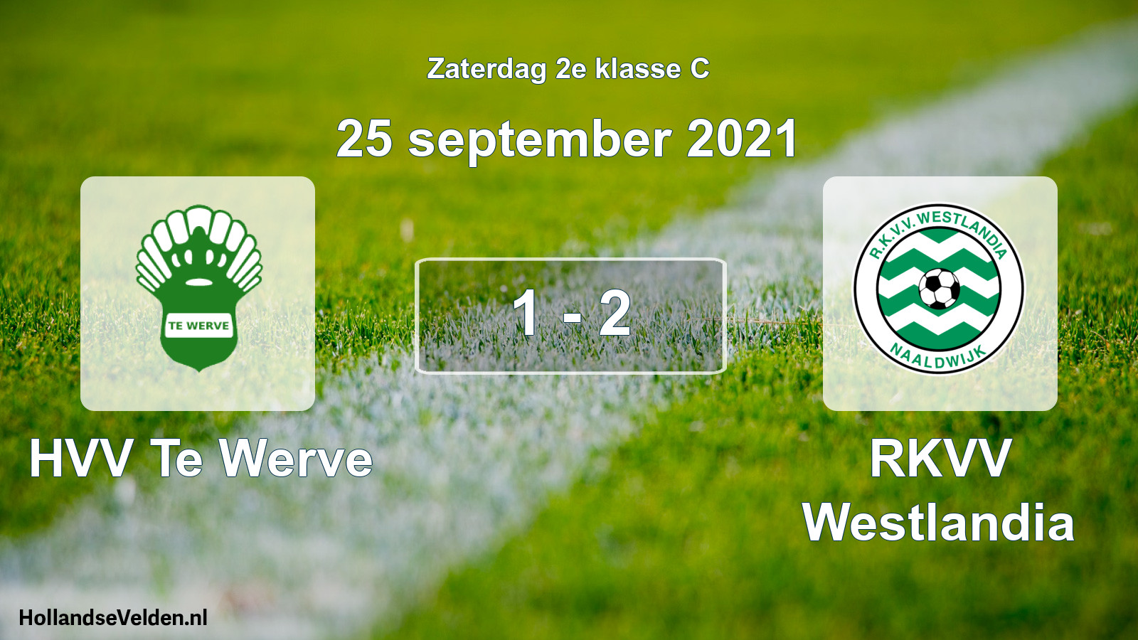 Total number of matches played: HVV Te Werve - RKVV Westlandia 1 - 2 (25 September 2021)