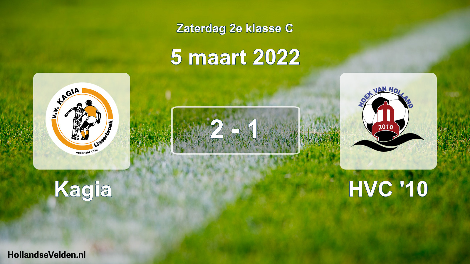 Total number of matches played: Kagia - HVC '10 2 - 1 (5 March 2022)