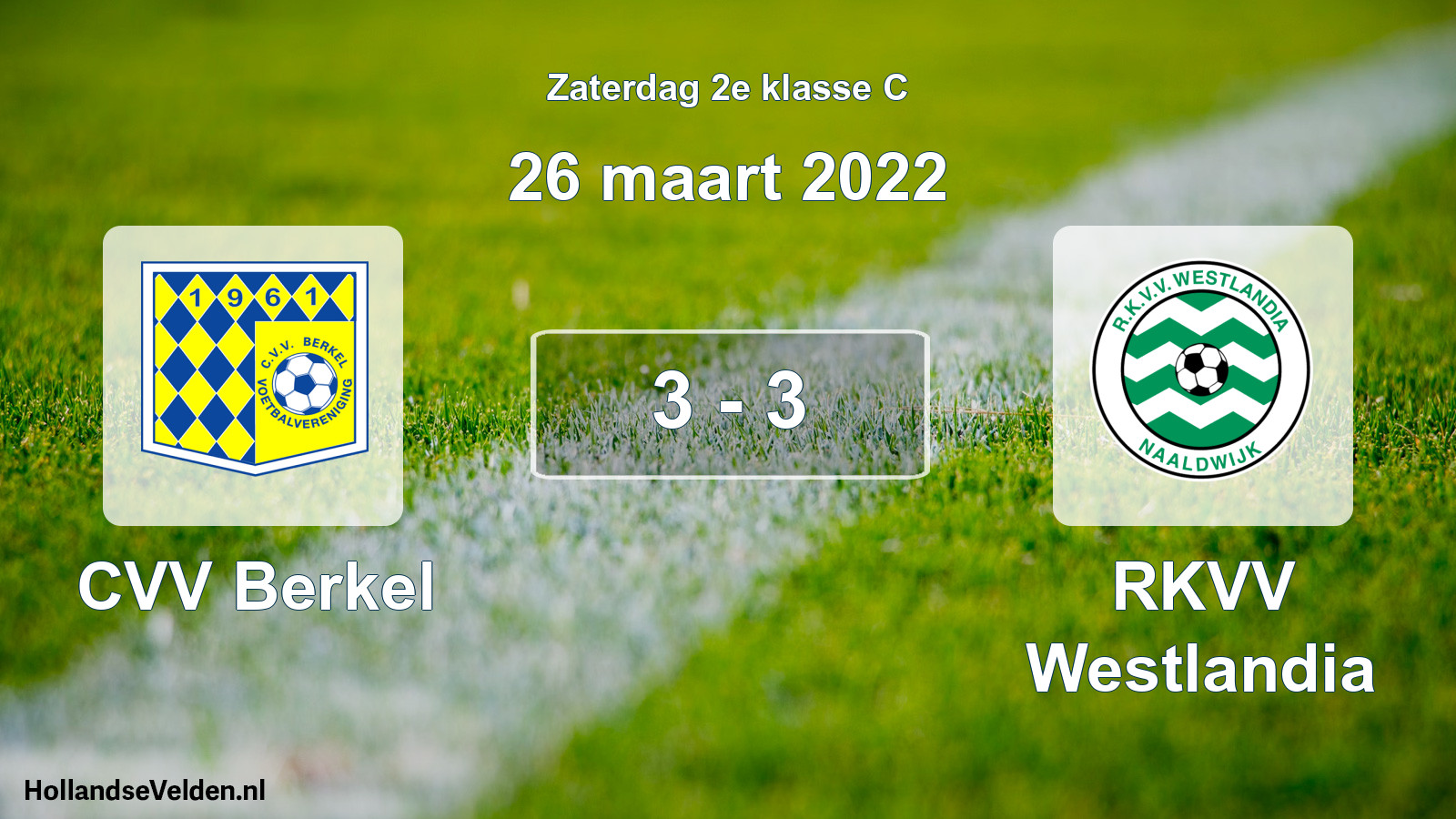 Total number of matches played: CVV Berkel - RKVV Westlandia 3 - 3 (26 March 2022)