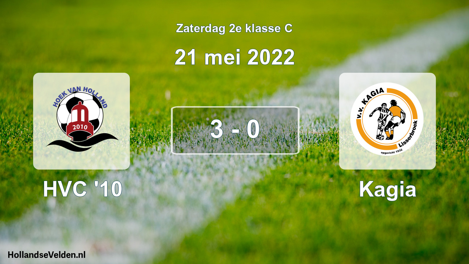 Total number of matches played: HVC '10 - Kagia 3 - 0 (21 May 2022)