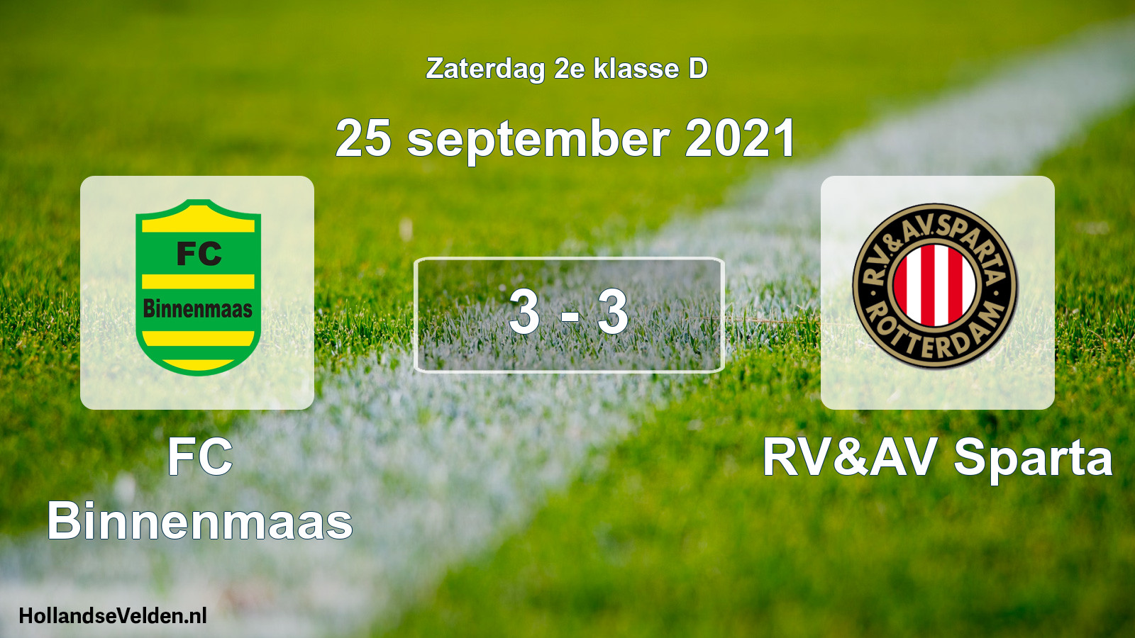 Total number of matches played: FC Binnenmaas - RV&AV Sparta 3 - 3 (25 September 2021)