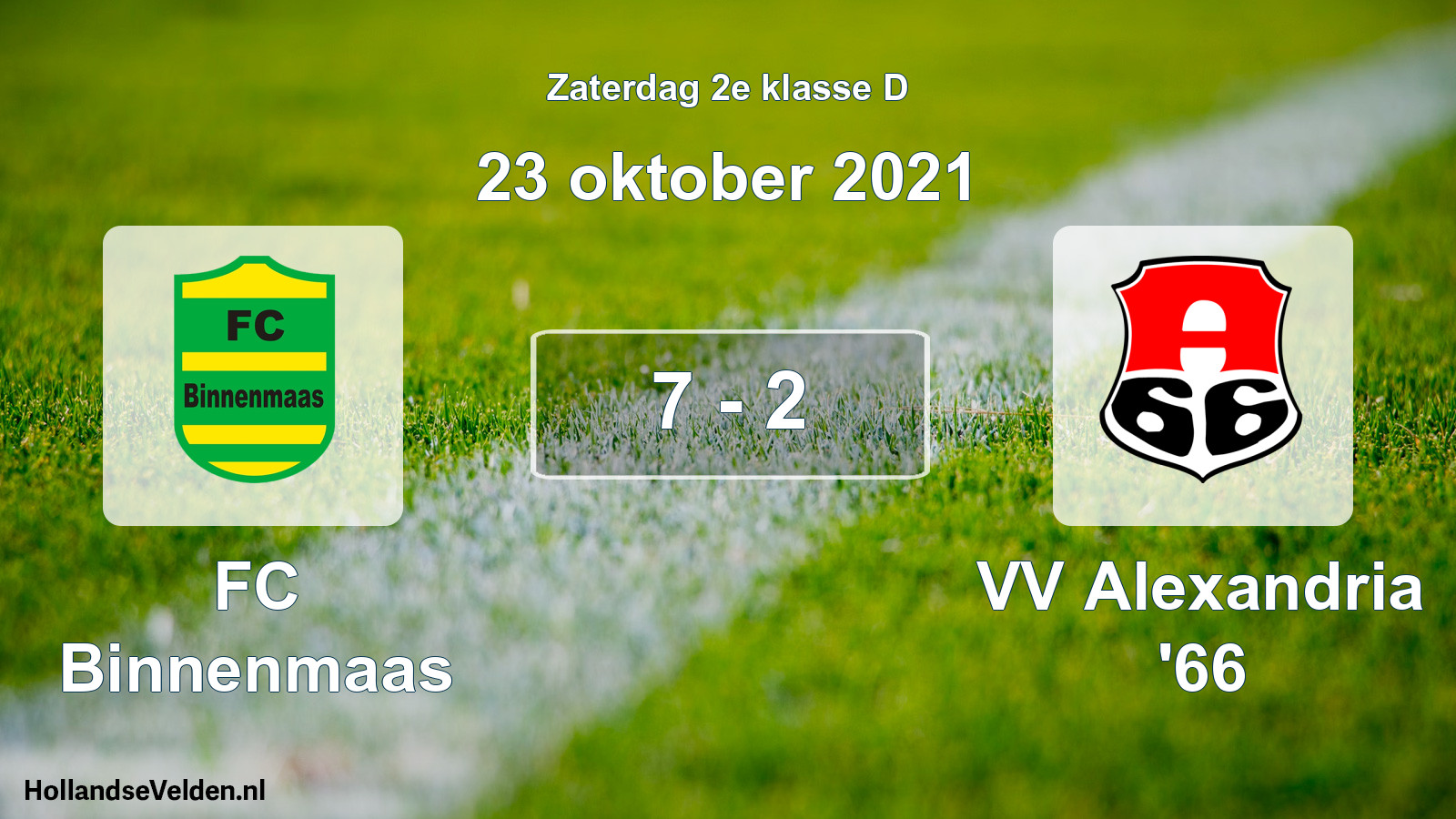 Total number of matches played: FC Binnenmaas - VV Alexandria '66 7 - 2 (23 October 2021)