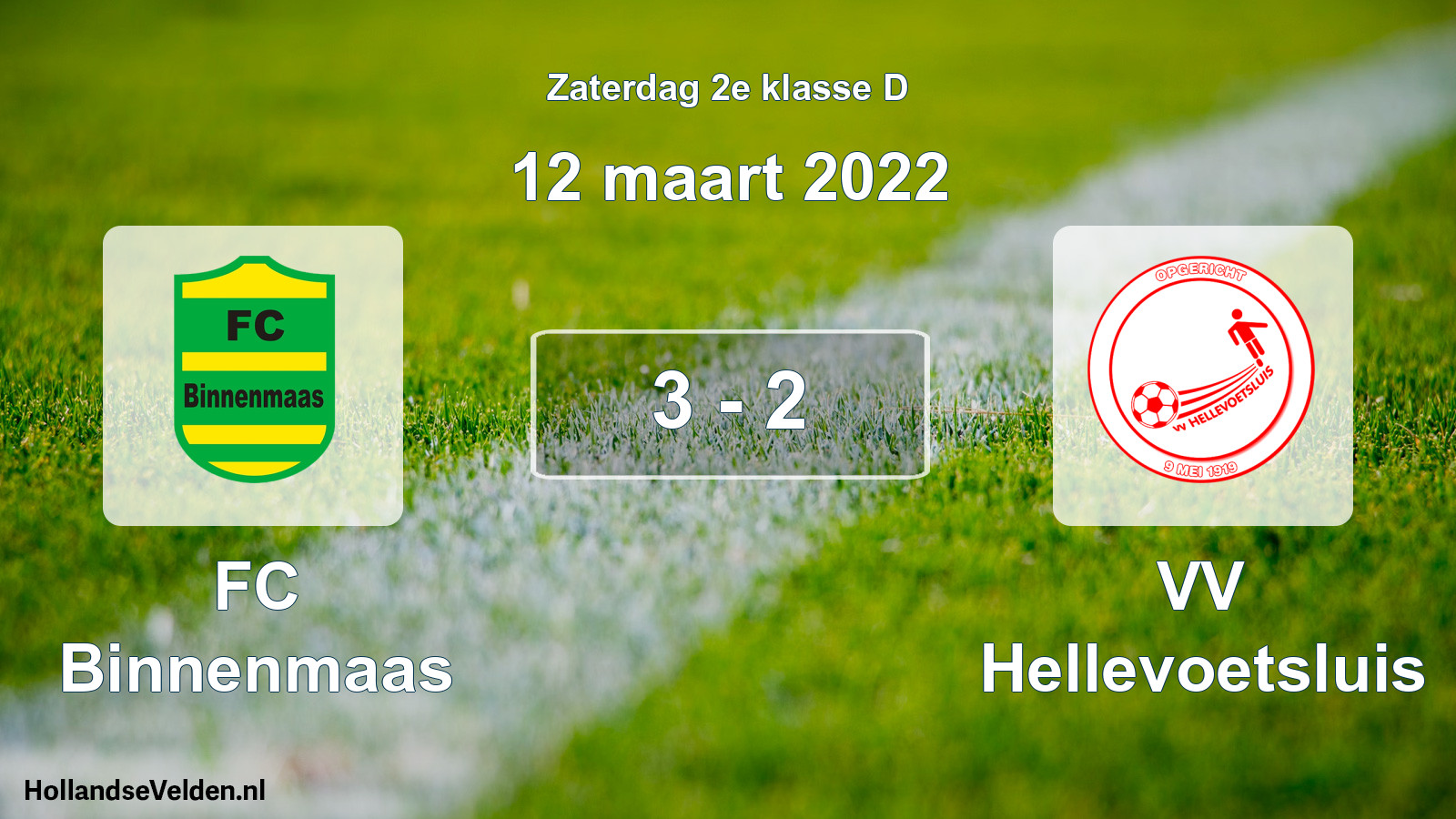 Total number of matches played: FC Binnenmaas - VV Hellevoetsluis 3 - 2 (12 March 2022)
