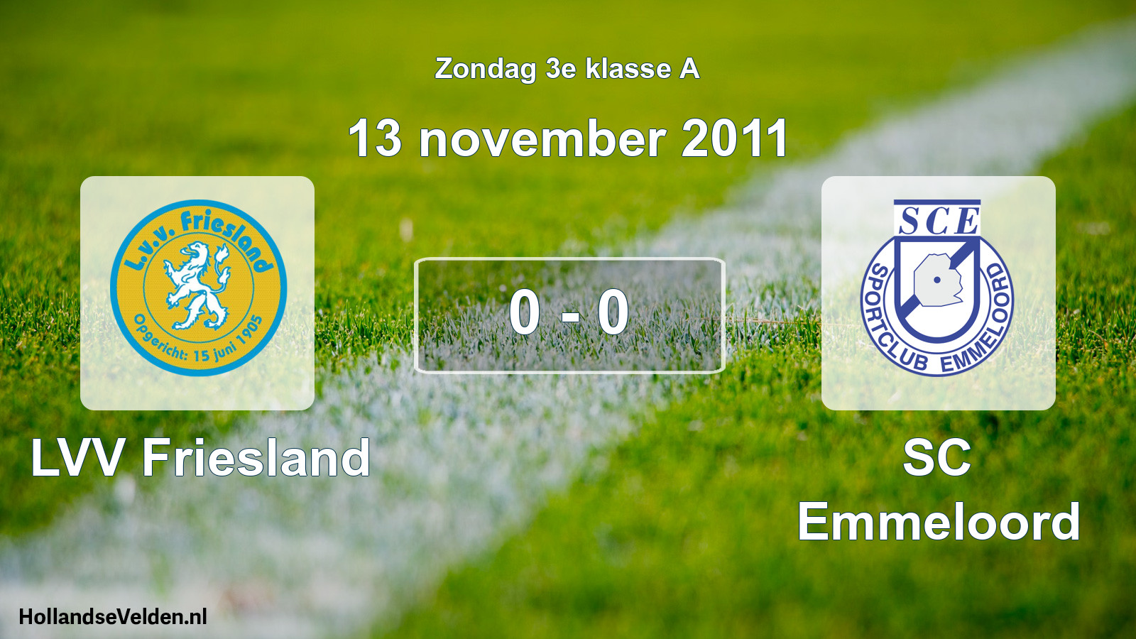 Total number of matches played: LVV Friesland - SC Emmeloord 0 - 0 (13 November 2011)
