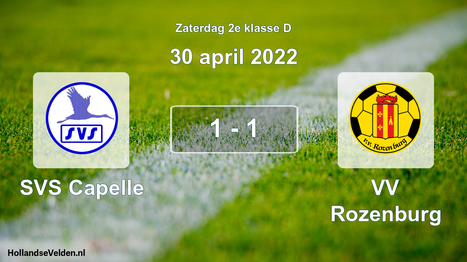 Total number of matches played: SVS Capelle - VV Rozenburg 1 - 1 (30 April 2022)
