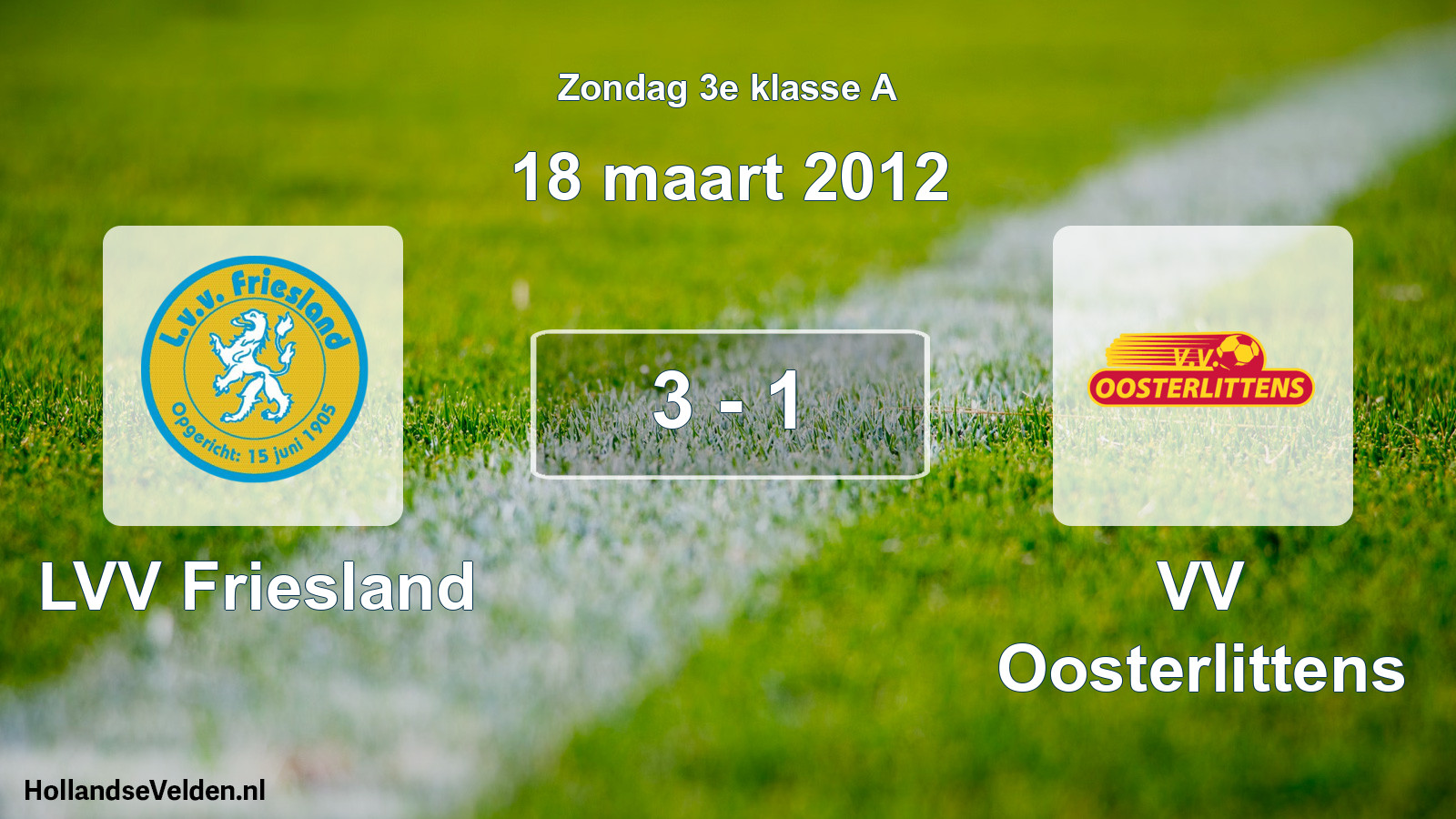 Total number of matches played: LVV Friesland - VV Oosterlittens 3 - 1 (18 March 2012)