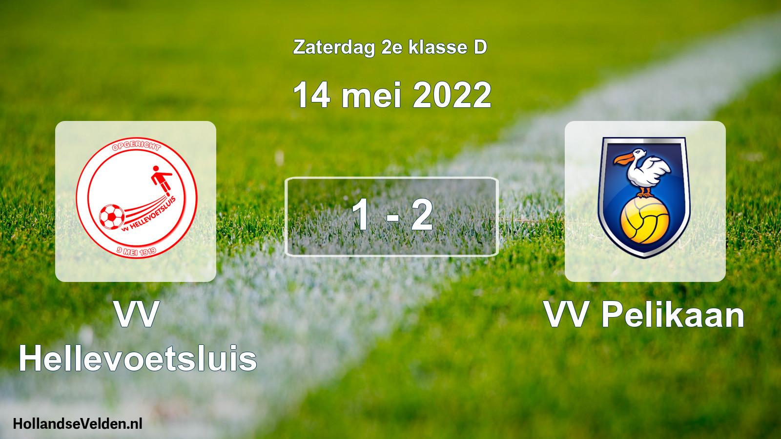 Total number of matches played: VV Hellevoetsluis - VV Pelikaan 1 - 2 (14 May 2022)