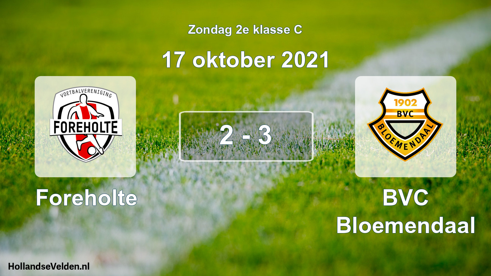 Total number of matches played: Foreholte - BVC Bloemendaal 2 - 3 (17 October 2021)