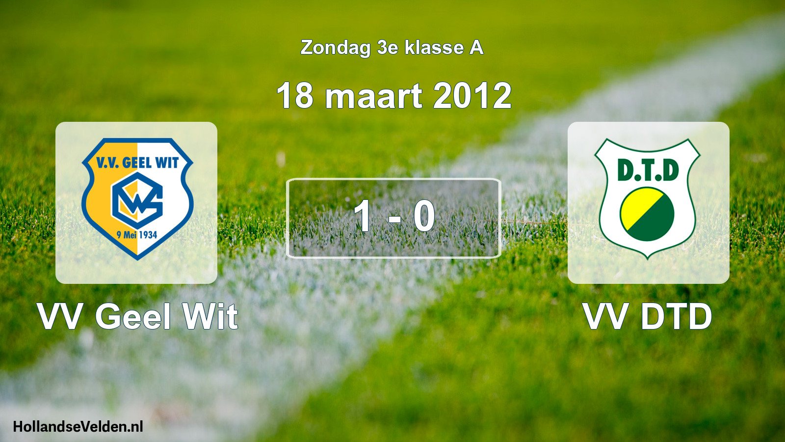 Total number of matches played: VV Geel Wit - VV DTD 1 - 0 (18 March 2012)