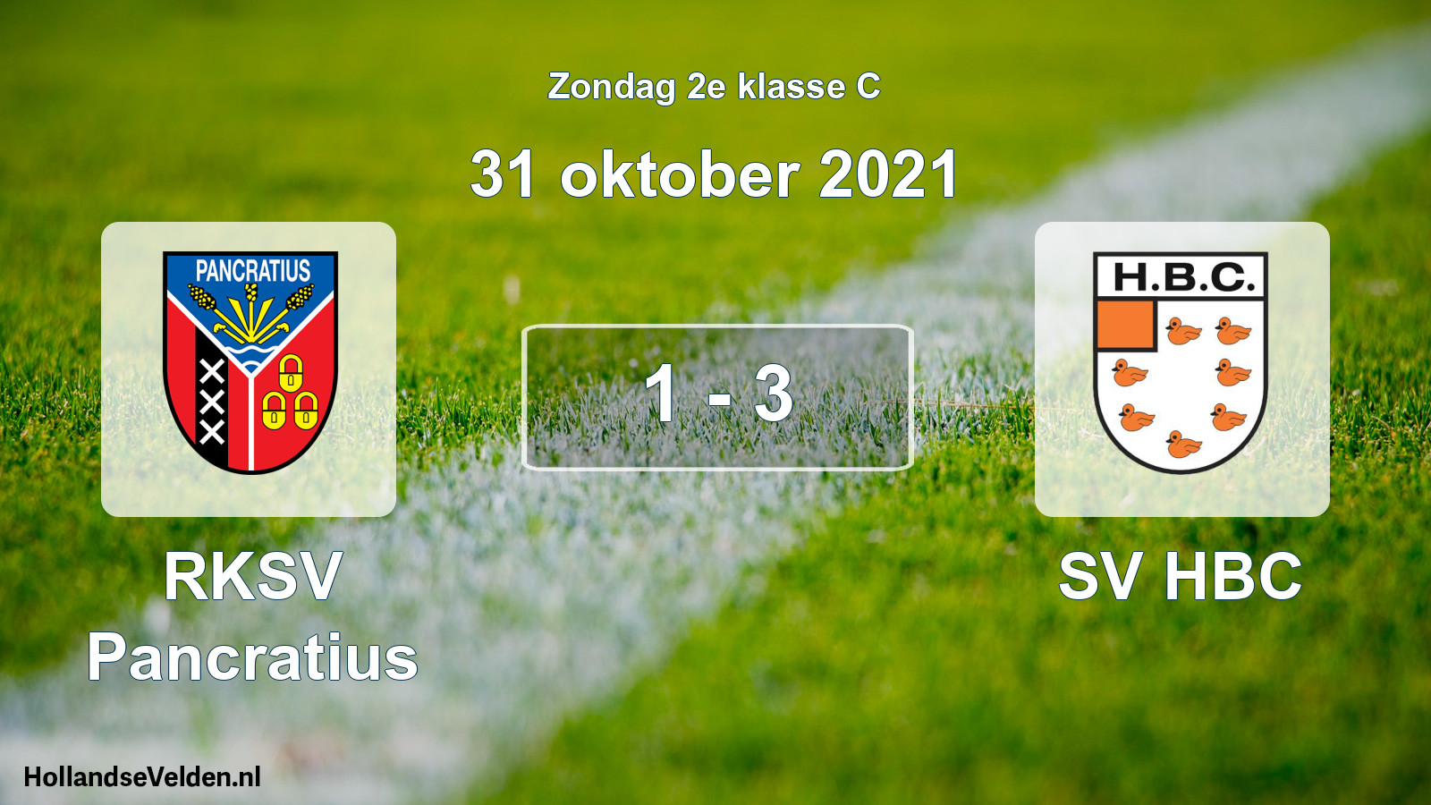Total number of matches played: RKSV Pancratius - SV HBC 1 - 3 (31 October 2021)