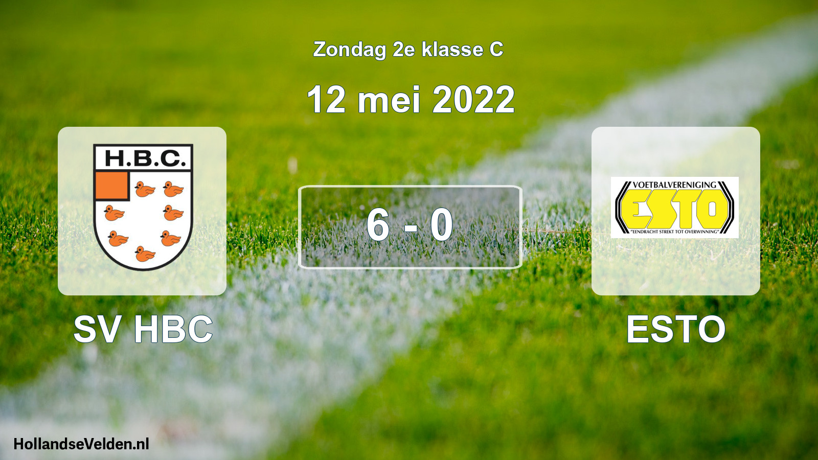 Total number of matches played: SV HBC - ESTO 6 - 0 (12 May 2022)