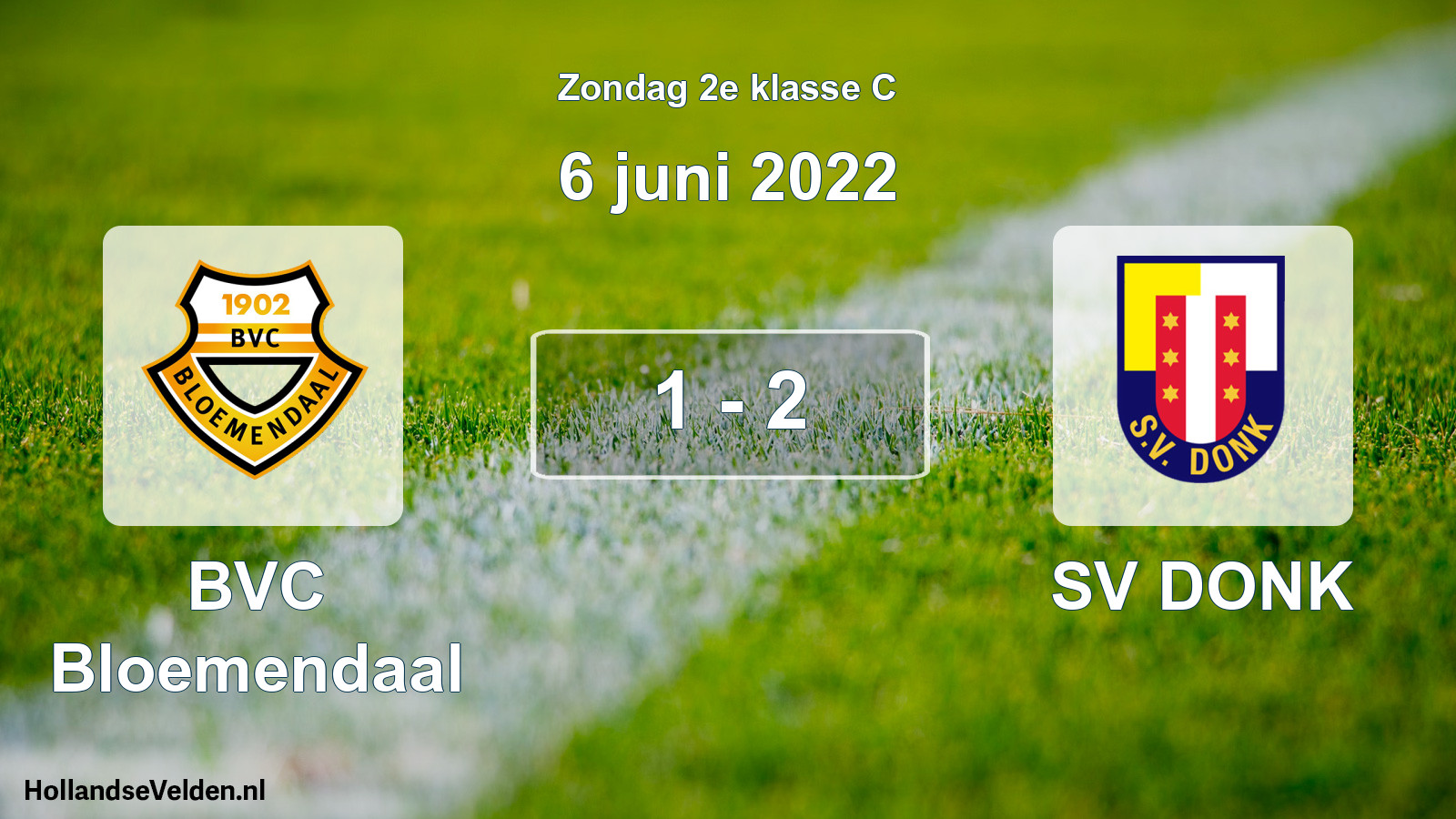 Total number of matches played: BVC Bloemendaal - SV DONK 1 - 2 (6 June 2022)
