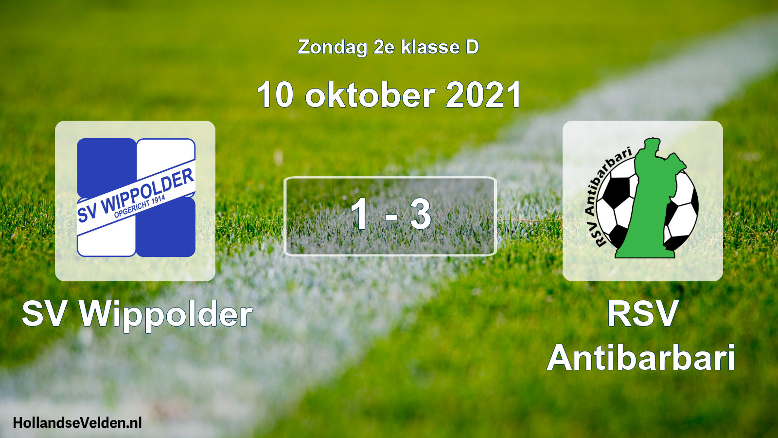 Total number of matches played: SV Wippolder - RSV Antibarbari 1 - 3 (10 October 2021)