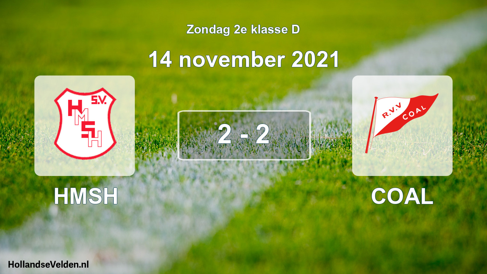 Total number of matches played: HMSH - COAL 2 - 2 (14 November 2021)