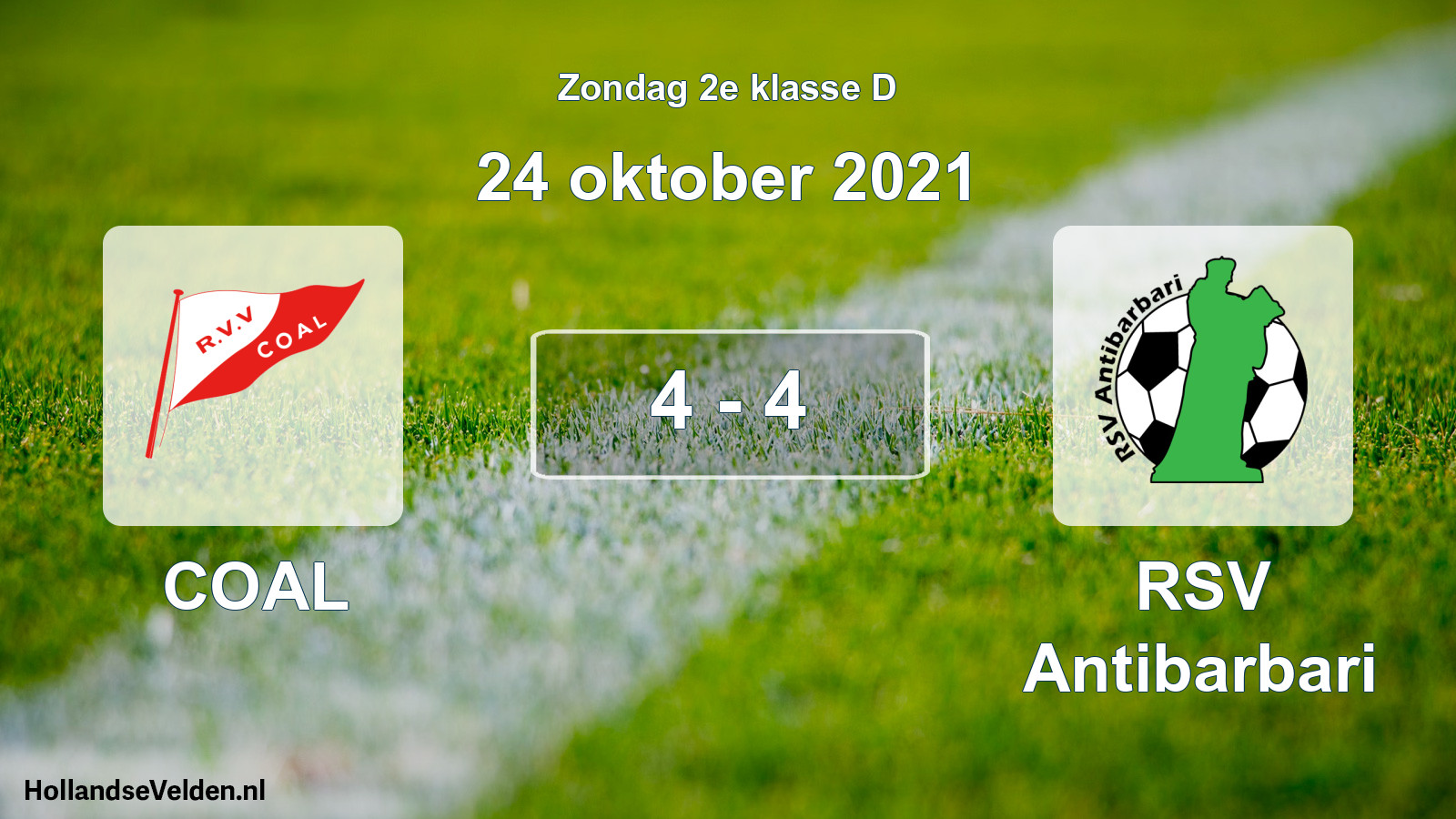 Total number of matches played: COAL - RSV Antibarbari 4 - 4 (24 October 2021)
