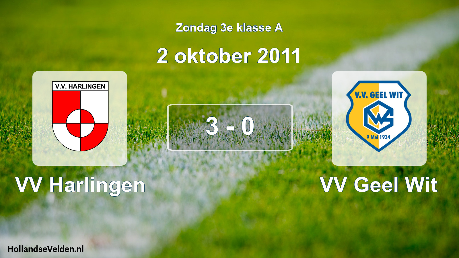 Total number of matches played: VV Harlingen - VV Geel Wit 3 - 0 (2 October 2011)