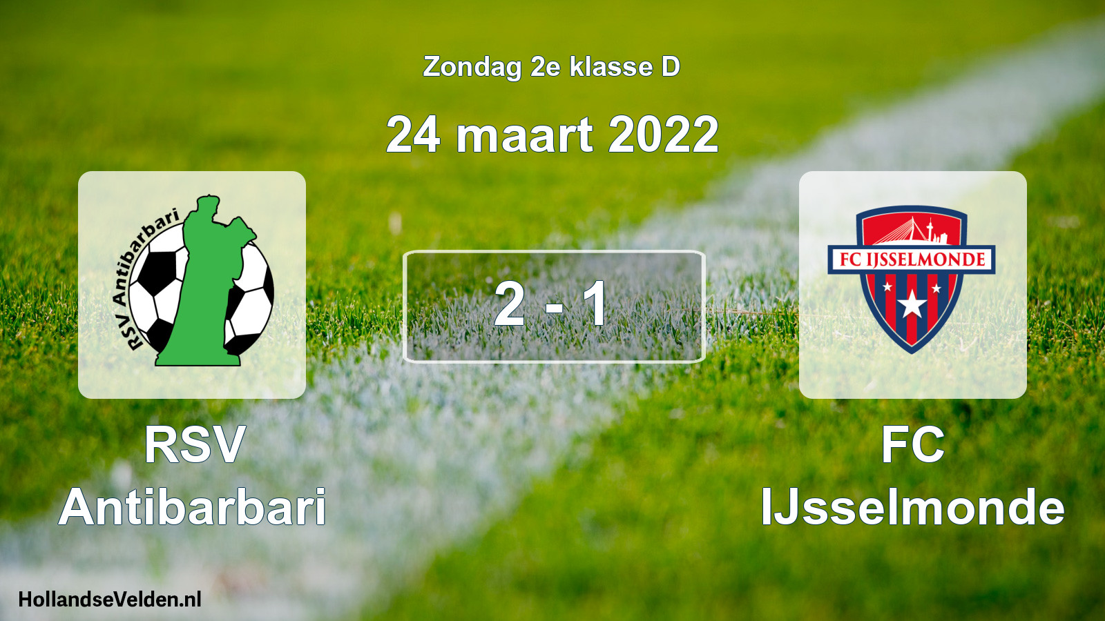 Total number of matches played: RSV Antibarbari - FC IJsselmonde 2 - 1 (24 March 2022)