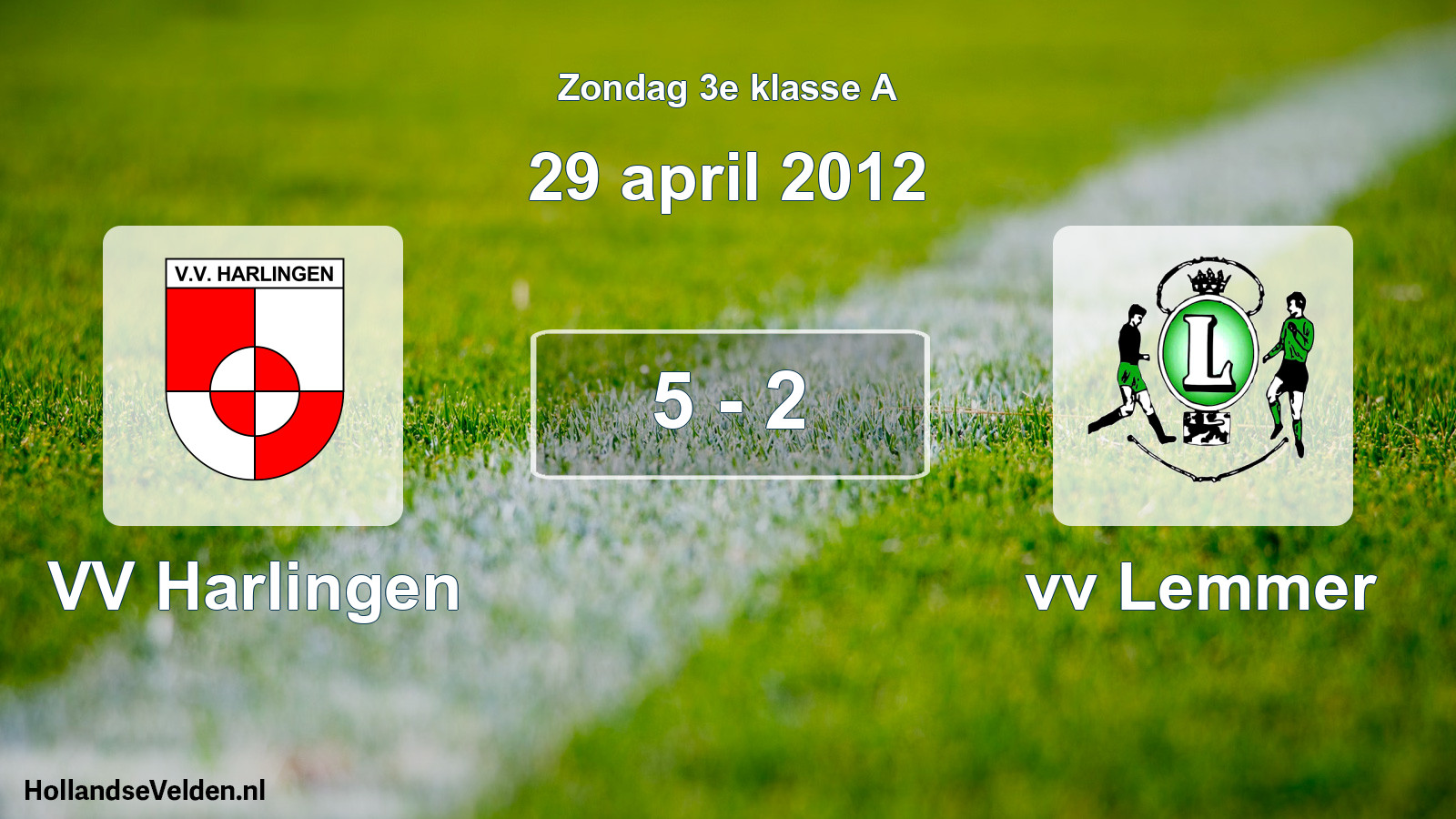 Total number of matches played: VV Harlingen - vv Lemmer 5 - 2 (29 April 2012)