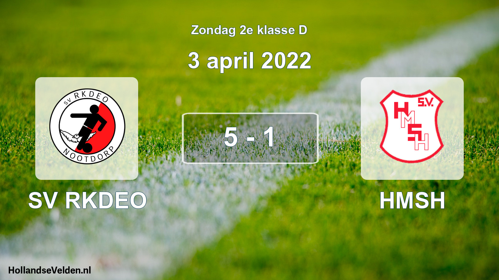 Total number of matches played: SV RKDEO - HMSH 5 - 1 (3 April 2022)