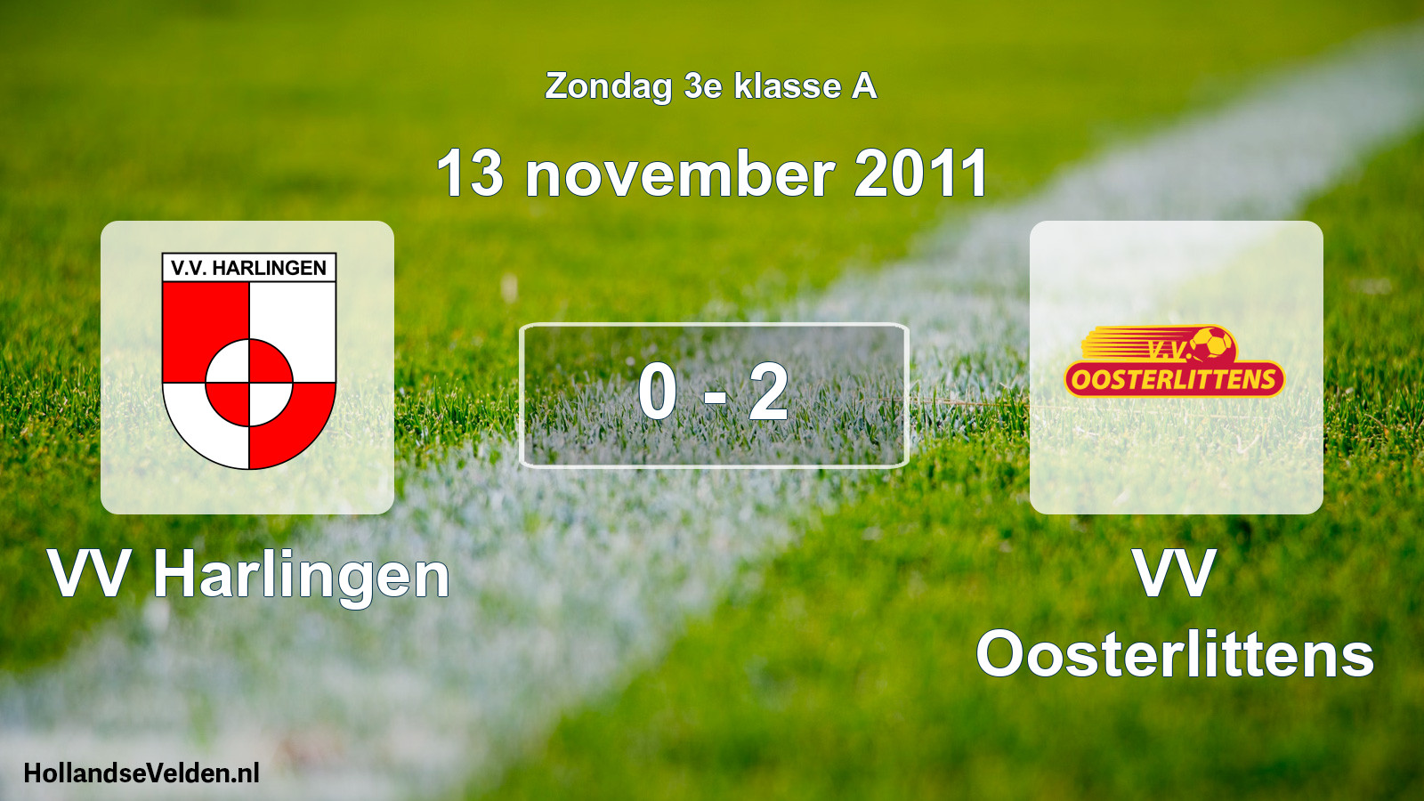 Total number of matches played: VV Harlingen - VV Oosterlittens 0 - 2 (13 November 2011)
