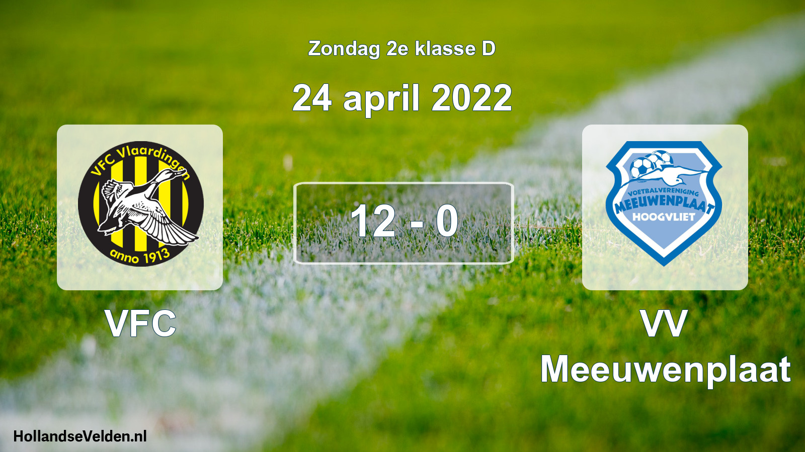 Total number of matches played: VFC - VV Meeuwenplaat 12 - 0 (24 April 2022)