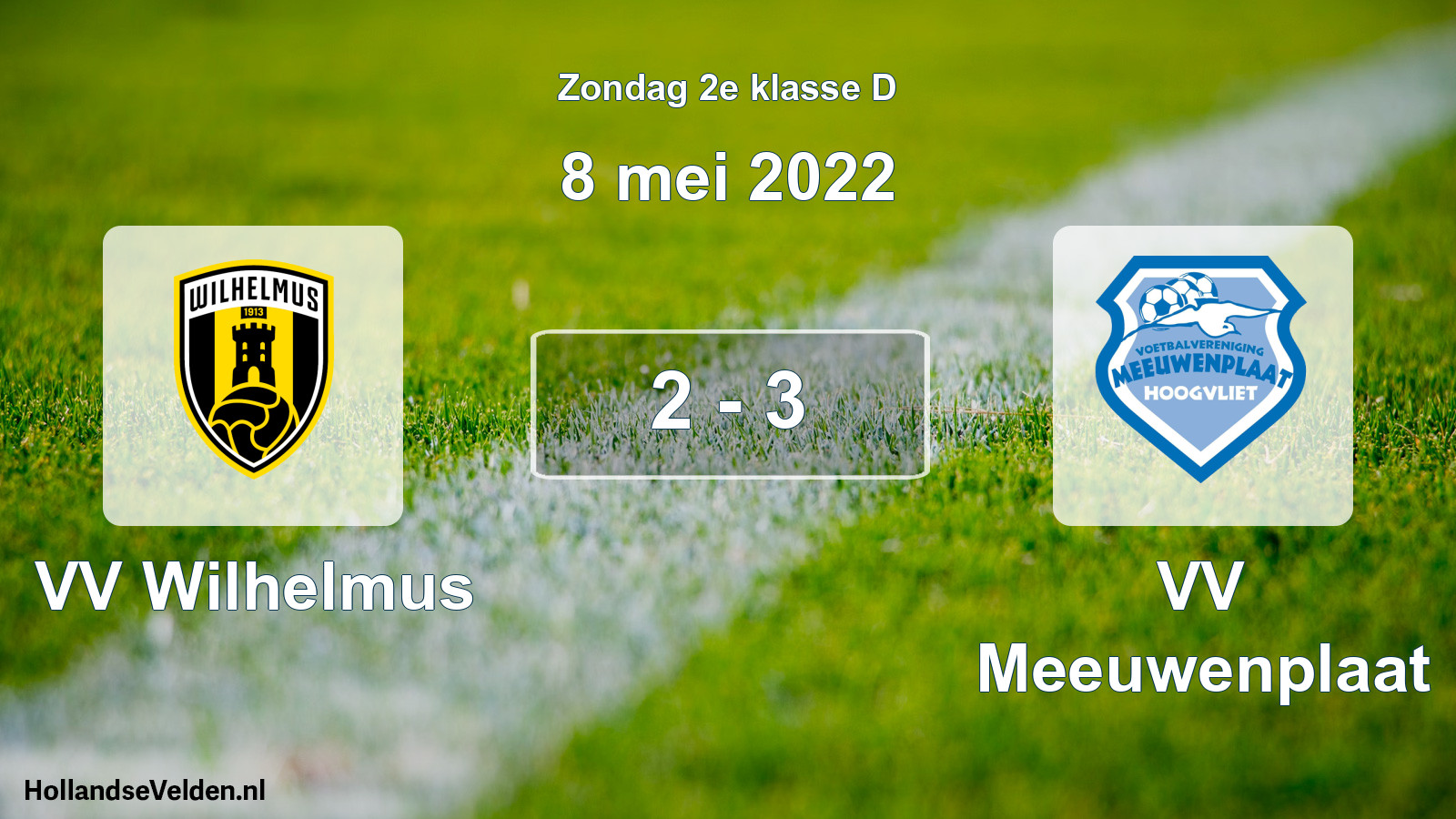 Total number of matches played: VV Wilhelmus - VV Meeuwenplaat 2 - 3 (8 May 2022)