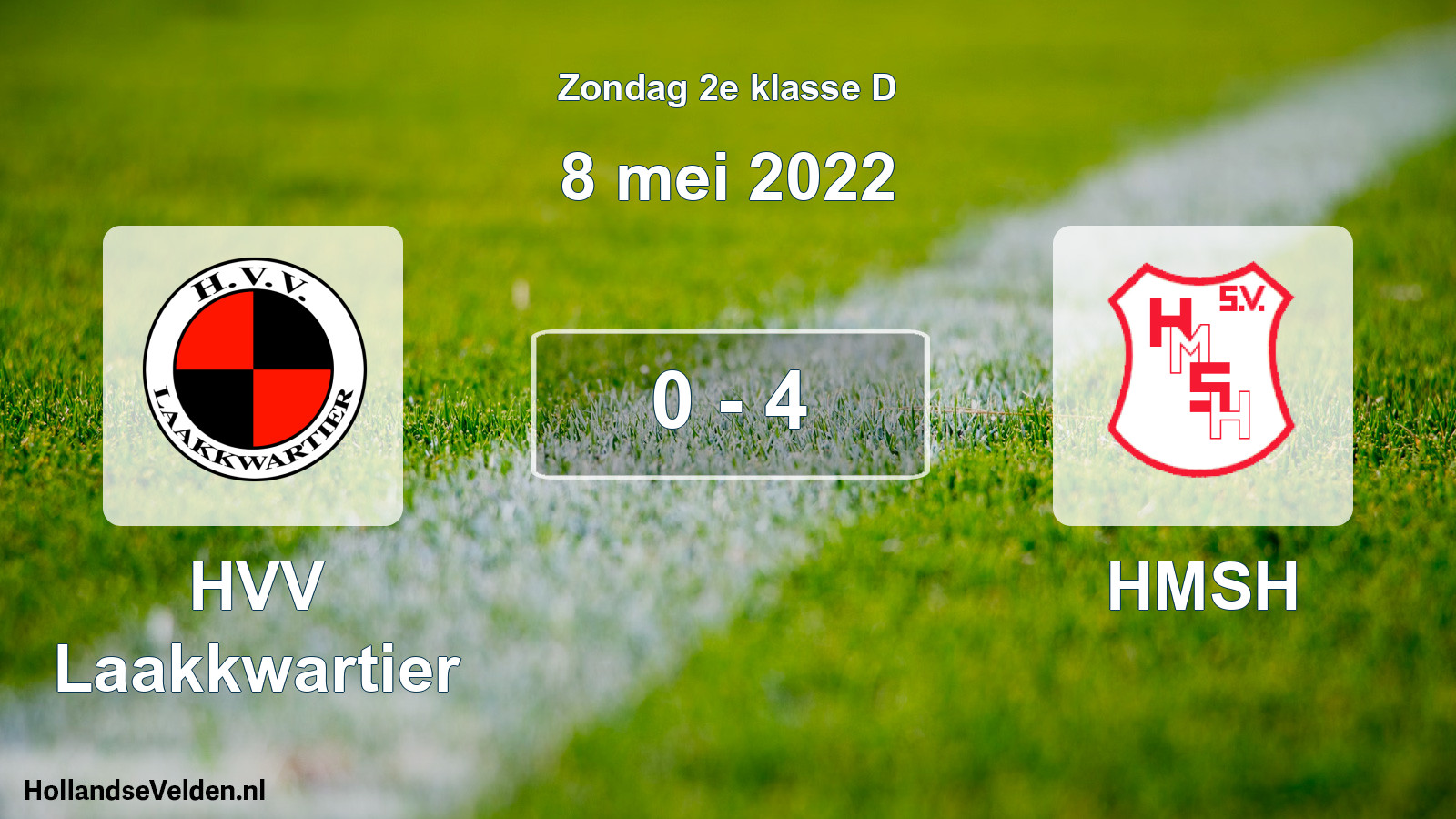 Total number of matches played: HVV Laakkwartier - HMSH 0 - 4 (8 May 2022)