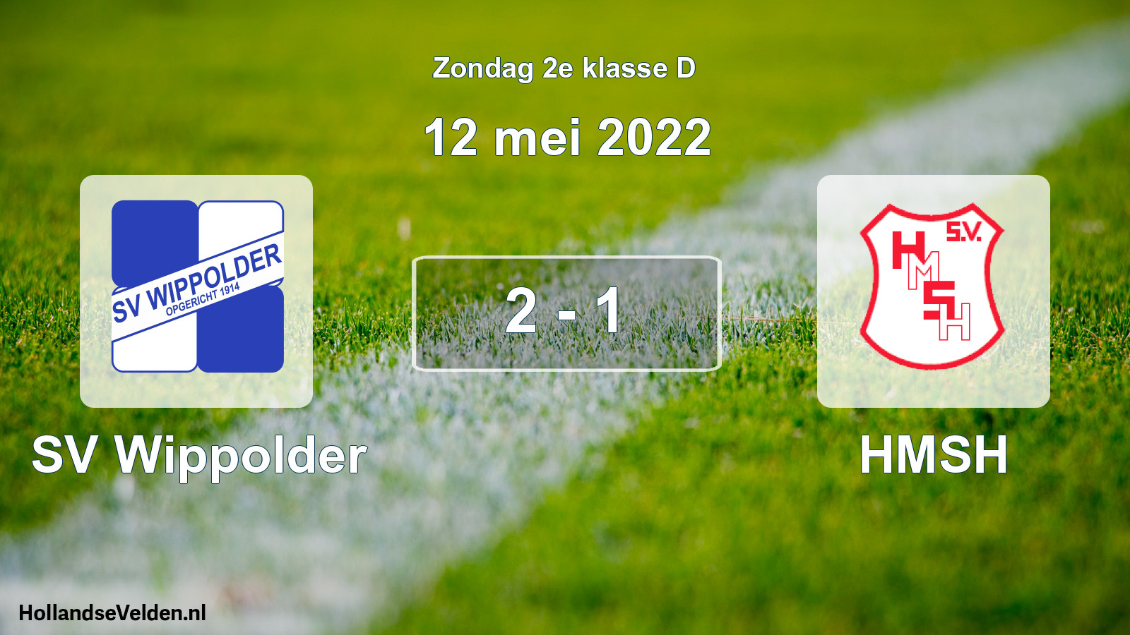 Total number of matches played: SV Wippolder - HMSH 2 - 1 (12 May 2022)