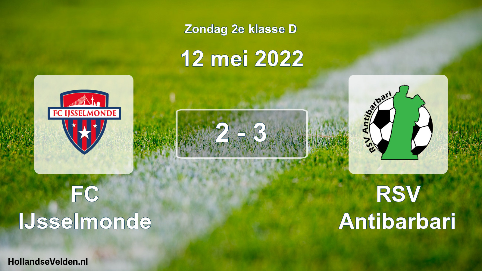 Total number of matches played: FC IJsselmonde - RSV Antibarbari 2 - 3 (12 May 2022)