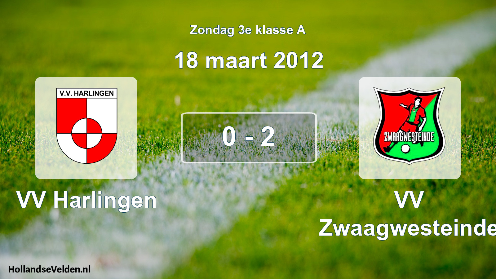 Total number of matches played: VV Harlingen - VV Zwaagwesteinde 0 - 2 (18 March 2012)