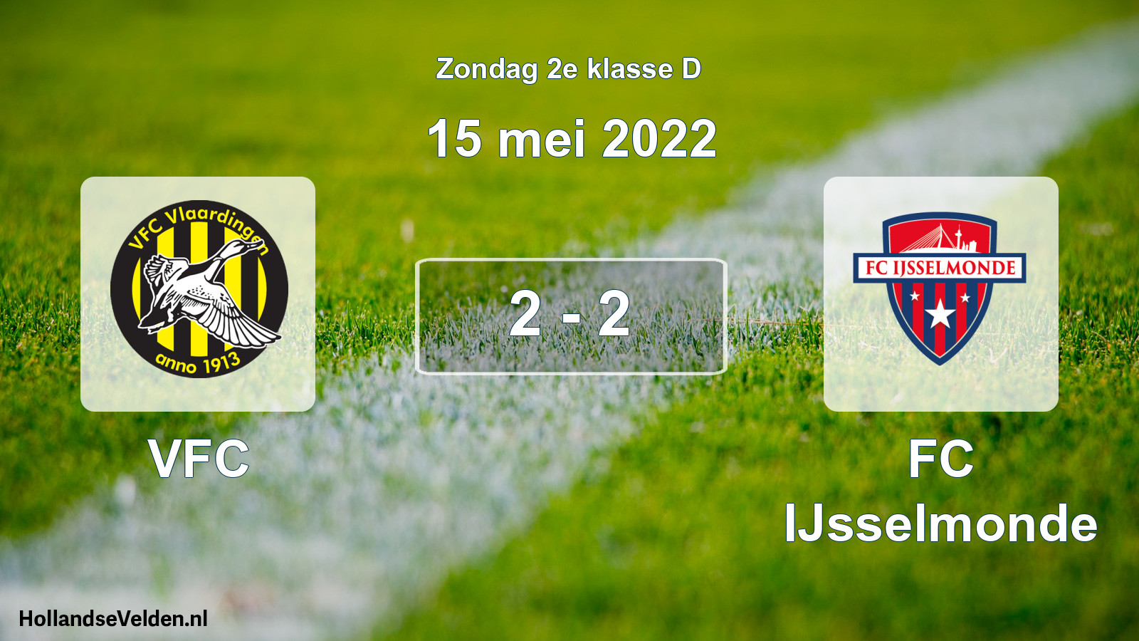 Total number of matches played: VFC - FC IJsselmonde 2 - 2 (15 May 2022)