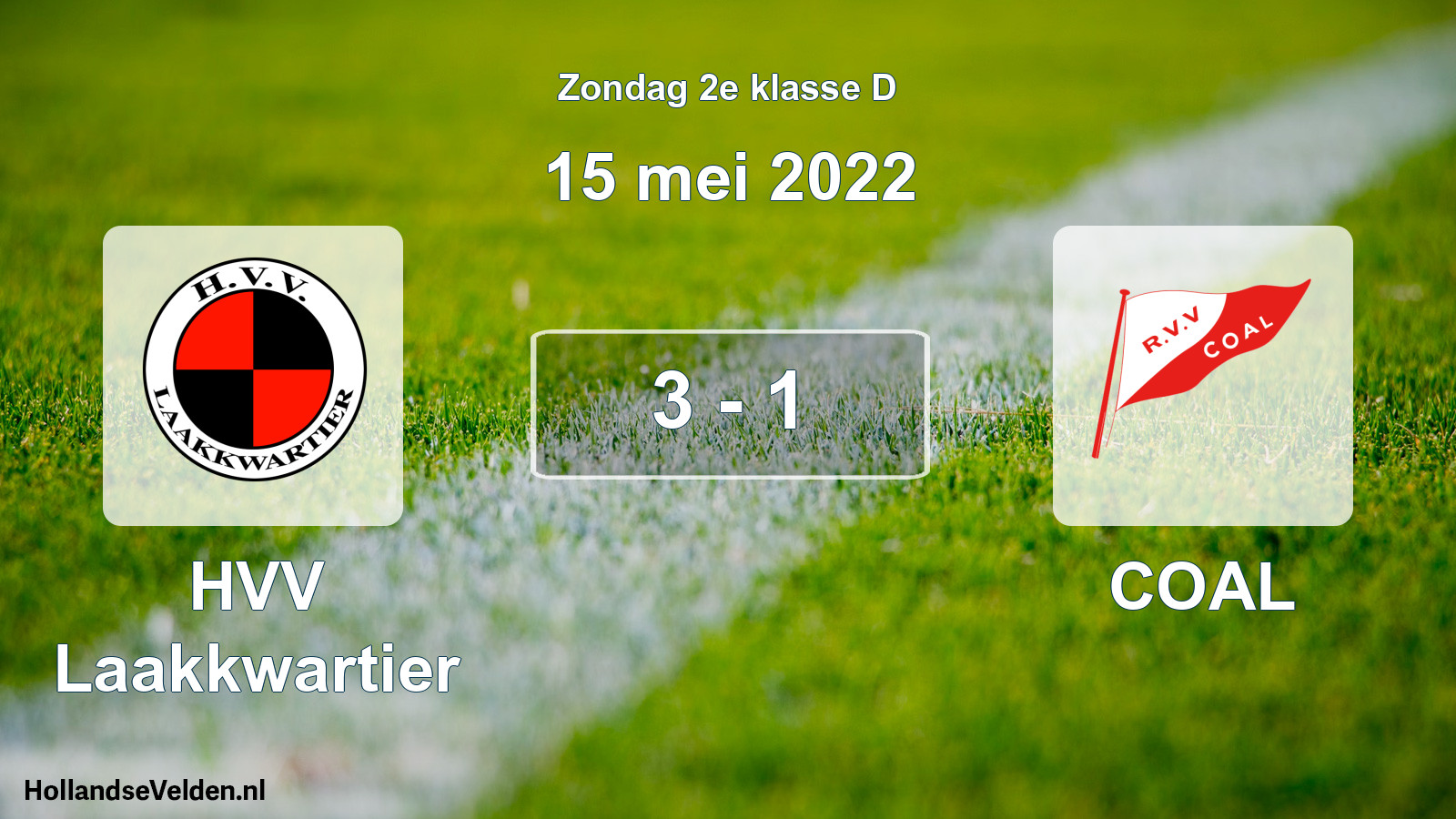 Total number of matches played: HVV Laakkwartier - COAL 3 - 1 (15 May 2022)