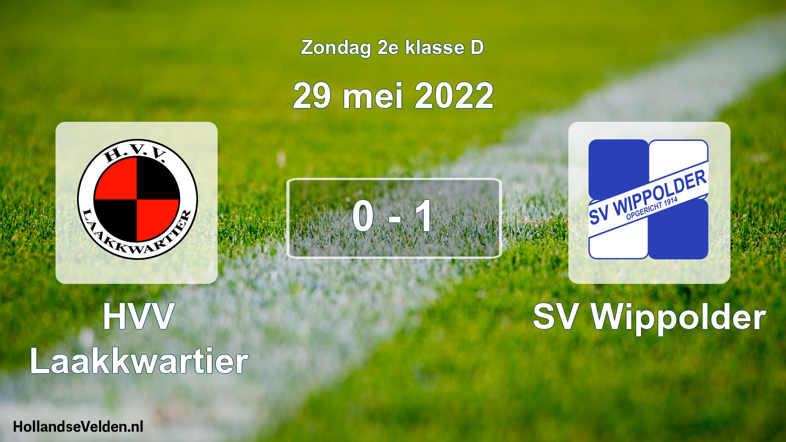 Total number of matches played: HVV Laakkwartier - SV Wippolder 0 - 1 (29 May 2022)