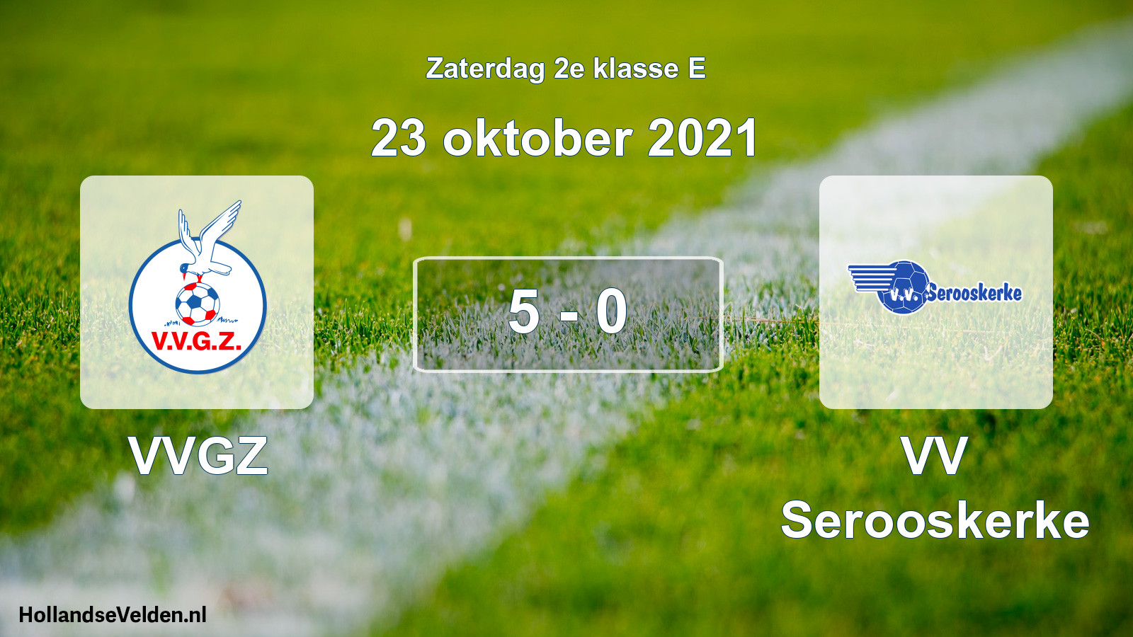 Total number of matches played: VVGZ - VV Serooskerke 5 - 0 (23 October 2021)