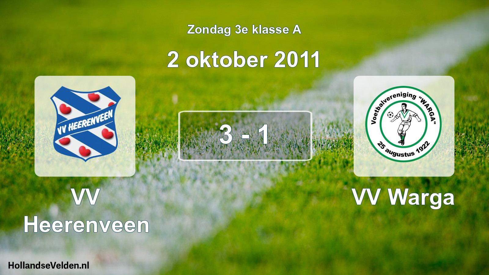 Total number of matches played: VV Heerenveen - VV Warga 3 - 1 (2 October 2011)