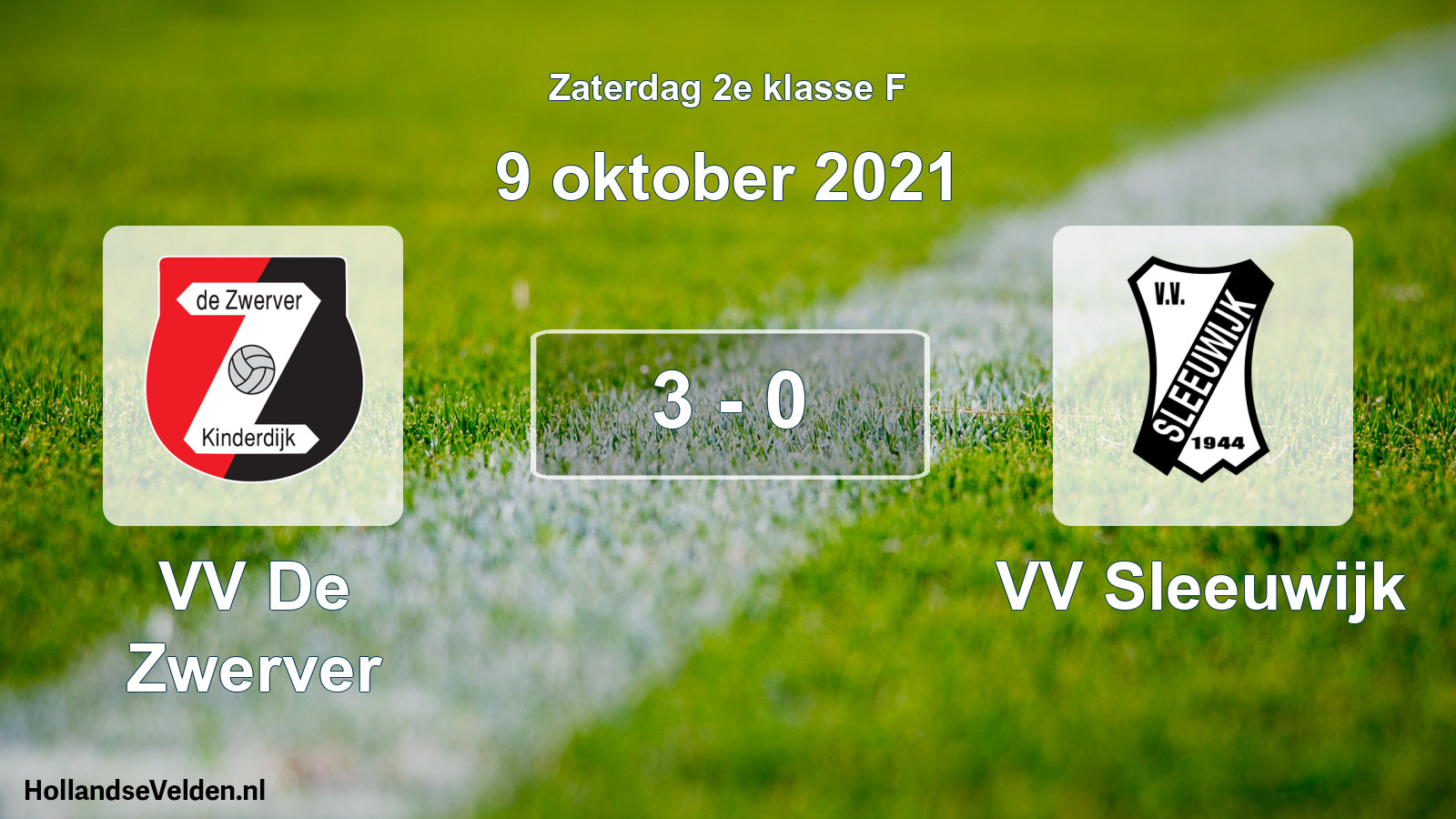 Total number of matches played: VV De Zwerver - VV Sleeuwijk 3 - 0 (9 October 2021)