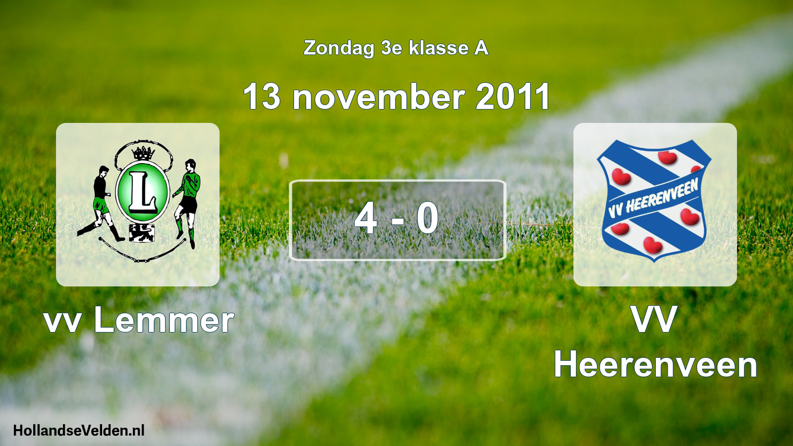 Total number of matches played: vv Lemmer - VV Heerenveen 4 - 0 (13 November 2011)