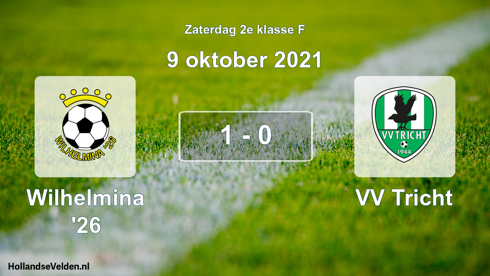 Total number of matches played: Wilhelmina '26 - VV Tricht 1 - 0 (9 October 2021)