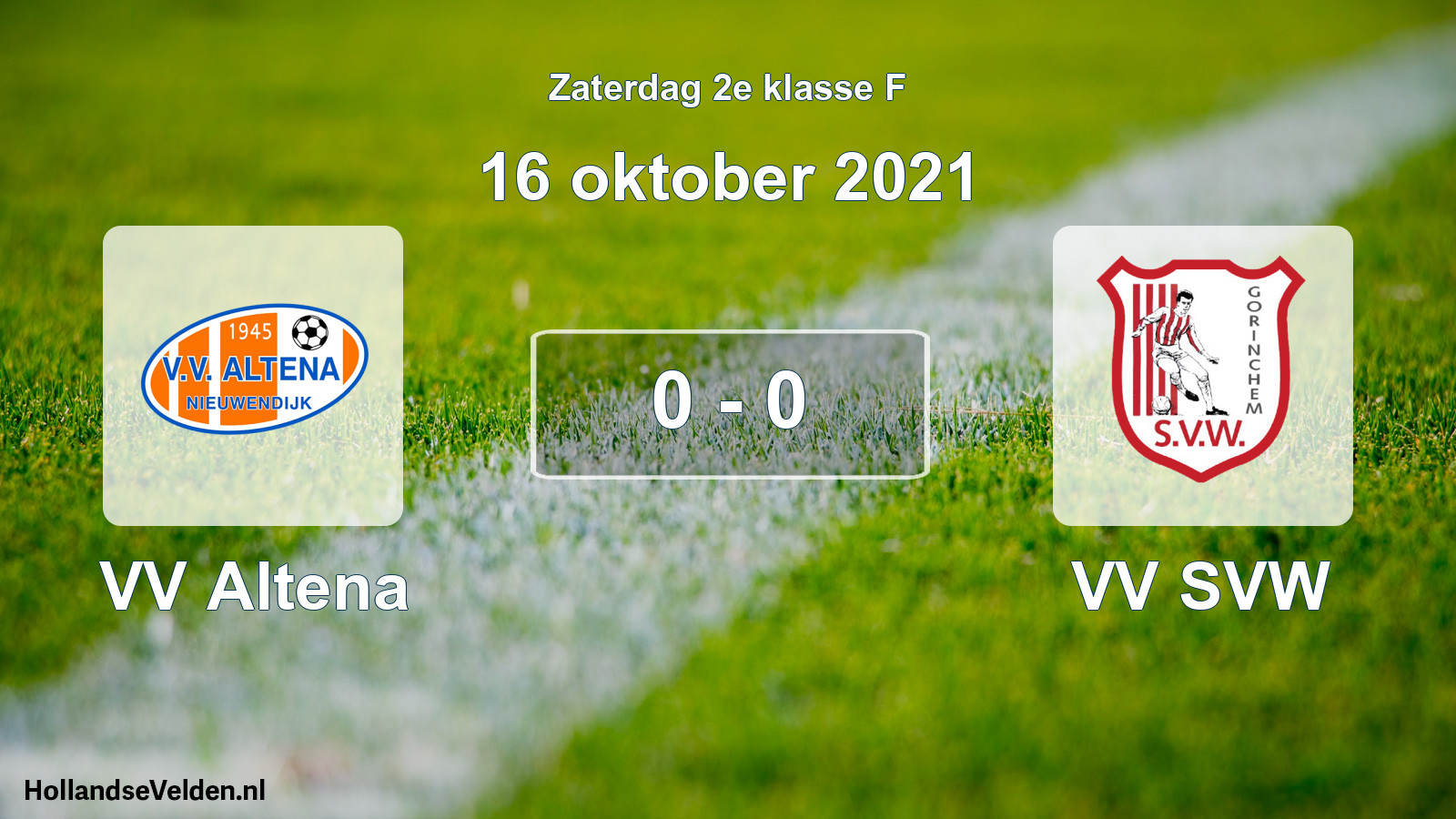 Total number of matches played: VV Altena - VV SVW 0 - 0 (16 October 2021)