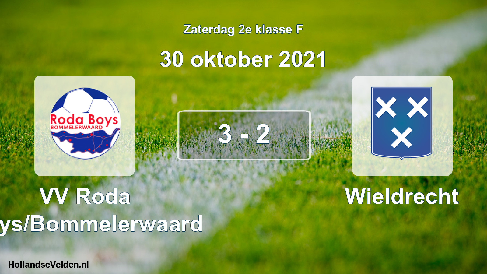 Total number of matches played: VV Roda Boys/Bommelerwaard - Wieldrecht 3 - 2 (30 October 2021)