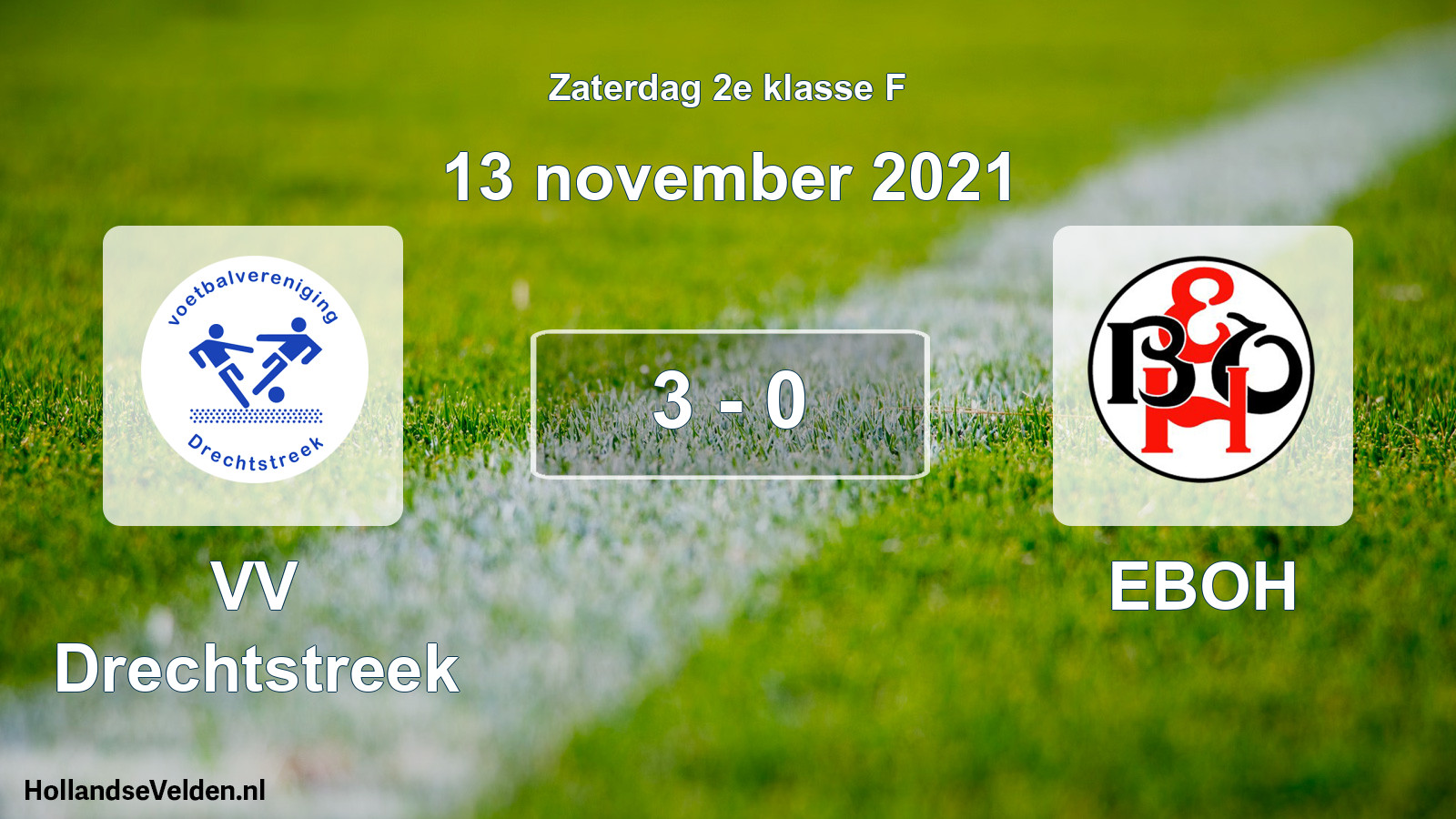 Total number of matches played: VV Drechtstreek - EBOH 3 - 0 (13 November 2021)