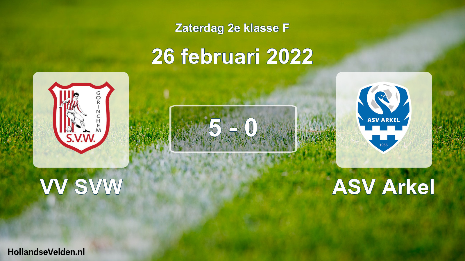 Total number of matches played: VV SVW - ASV Arkel 5 - 0 (26 February 2022)