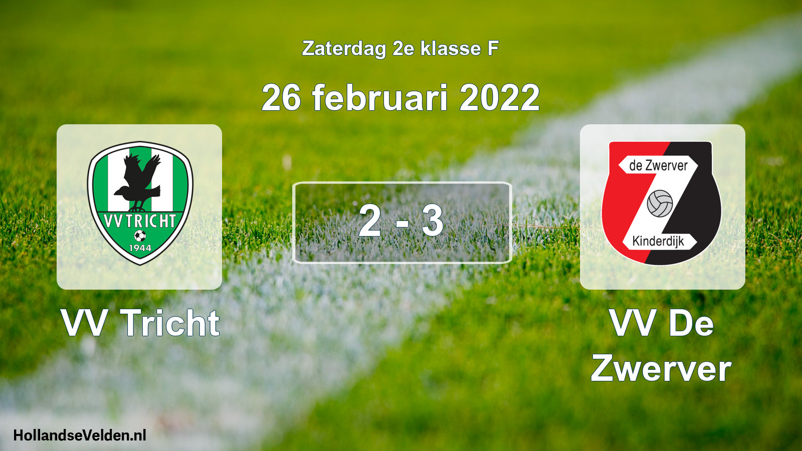 Total number of matches played: VV Tricht - VV De Zwerver 2 - 3 (26 February 2022)