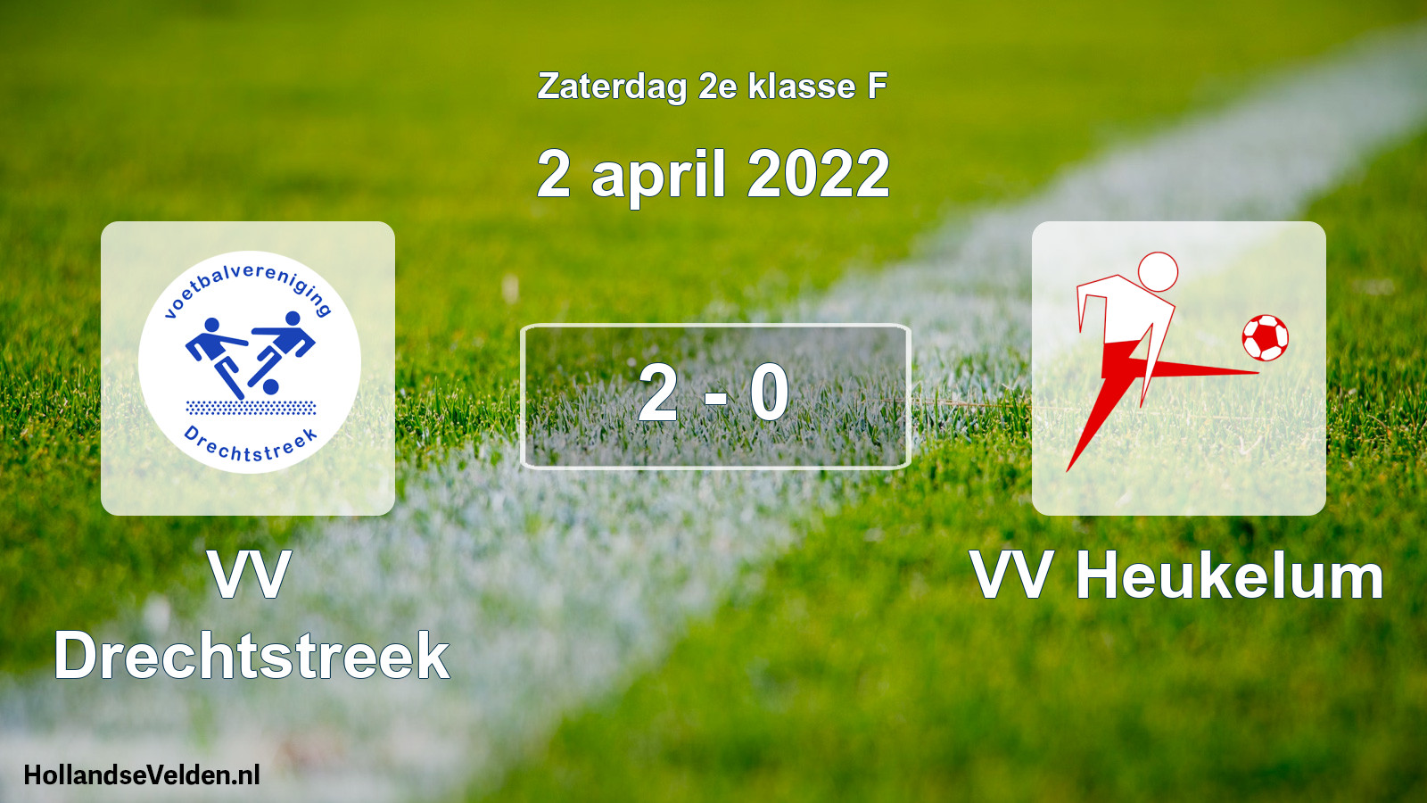 Total number of matches played: VV Drechtstreek - VV Heukelum 2 - 0 (2 April 2022)