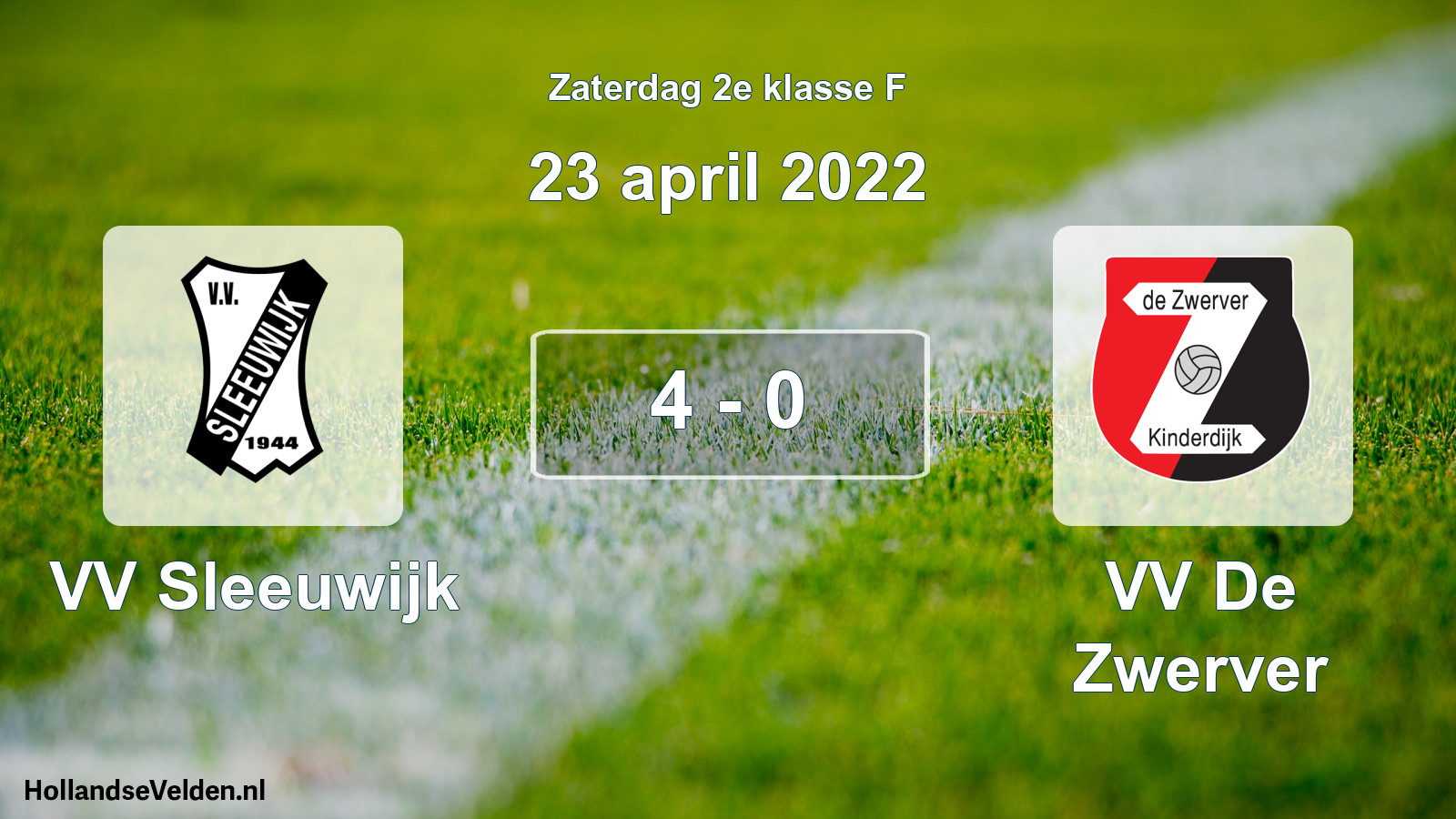 Total number of matches played: VV Sleeuwijk - VV De Zwerver 4 - 0 (23 April 2022)