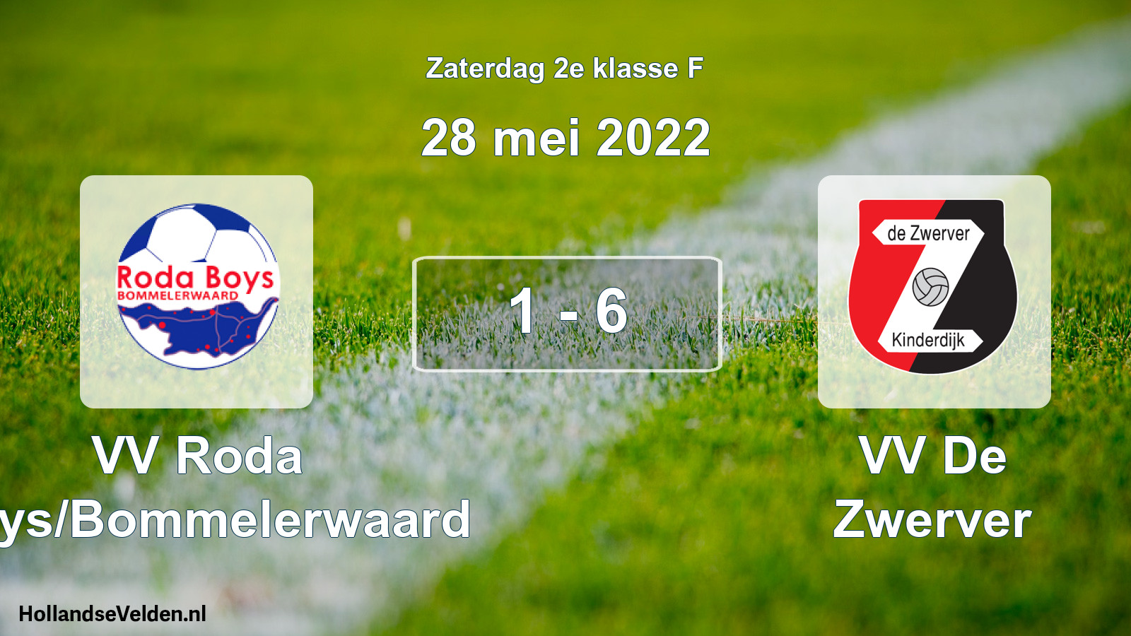 Total number of matches played: VV Roda Boys/Bommelerwaard - VV De Zwerver 1 - 6 (28 May 2022)