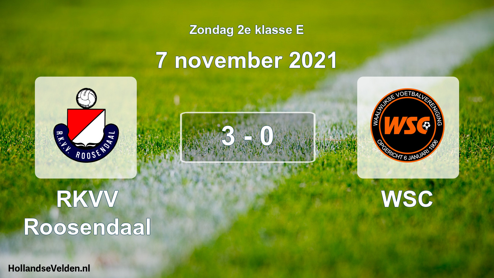 Total number of matches played: RKVV Roosendaal - WSC 3 - 0 (7 November 2021)